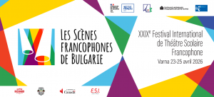 Варна е домакин на 29-ия фестивал „Франкофонски сцени на България“